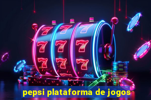 pepsi plataforma de jogos