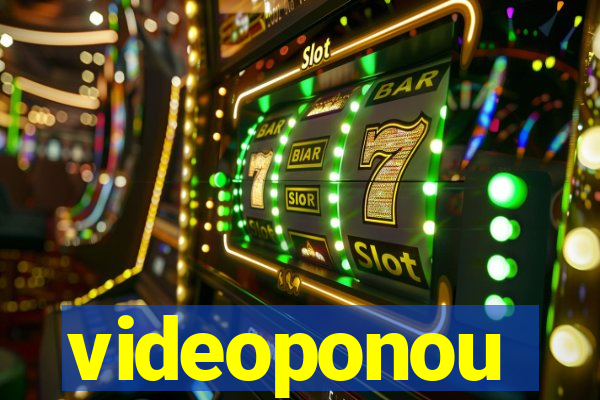 videoponou