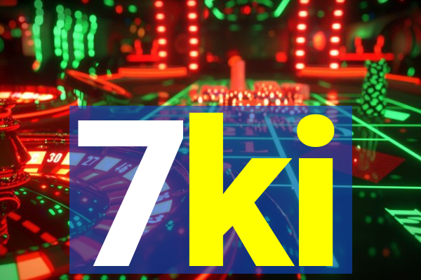 7ki