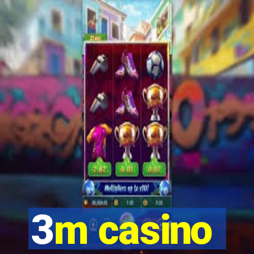 3m casino