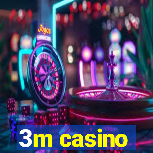 3m casino