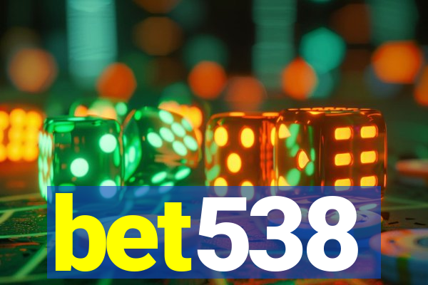 bet538