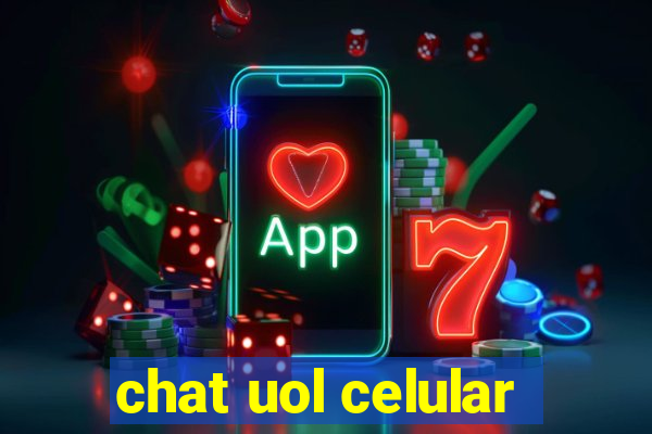 chat uol celular