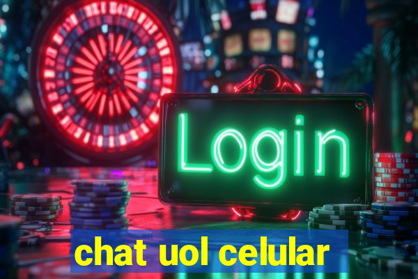 chat uol celular