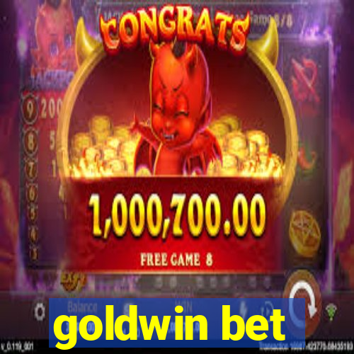 goldwin bet