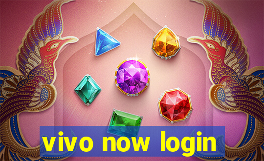 vivo now login