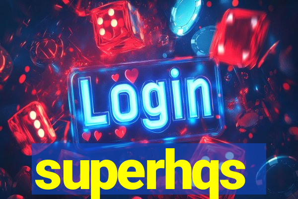 superhqs