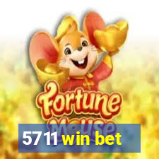 5711 win bet