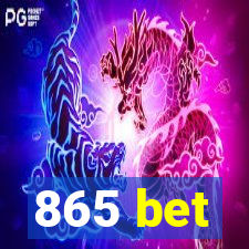 865 bet