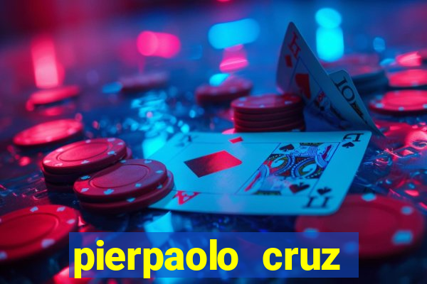 pierpaolo cruz bottini fortuna