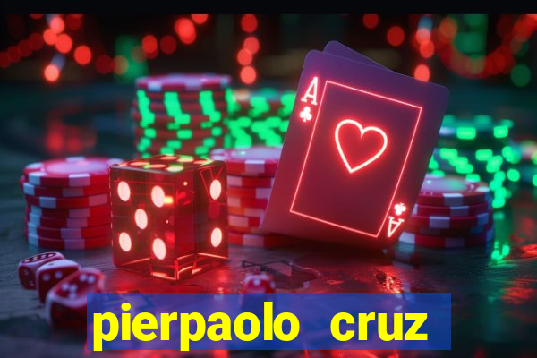 pierpaolo cruz bottini fortuna