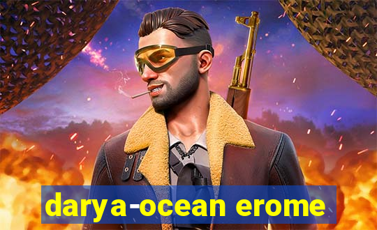 darya-ocean erome
