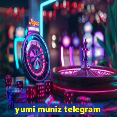 yumi muniz telegram