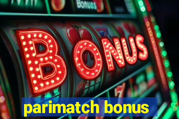 parimatch bonus