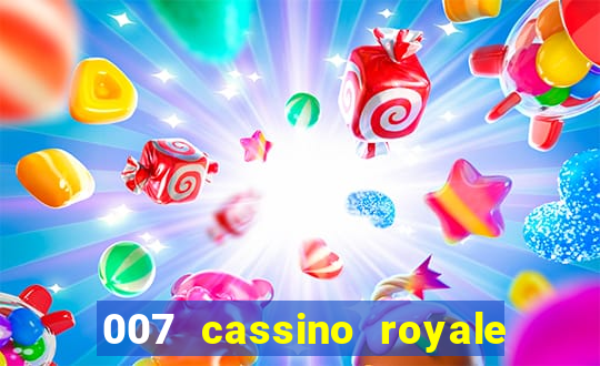 007 cassino royale filme completo em portugues