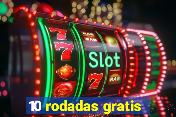 10 rodadas gratis