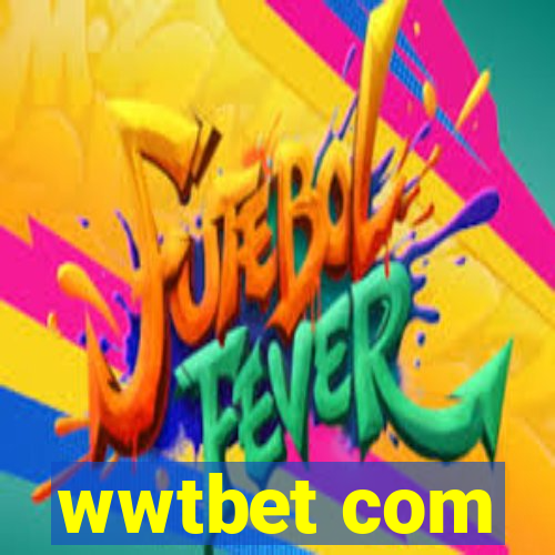 wwtbet com