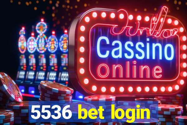 5536 bet login