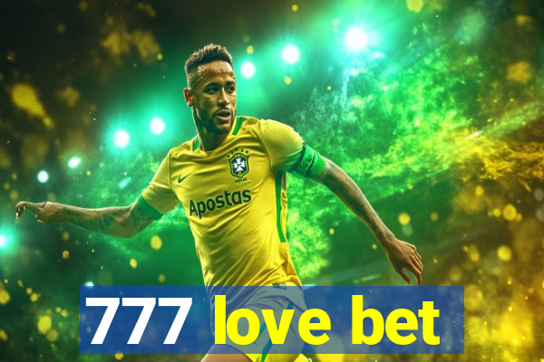 777 love bet