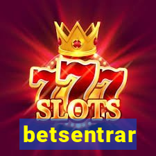 betsentrar
