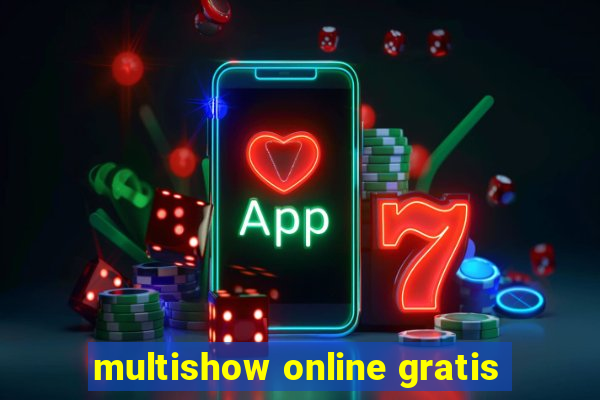 multishow online gratis