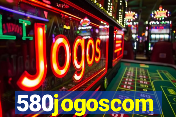 580jogoscom