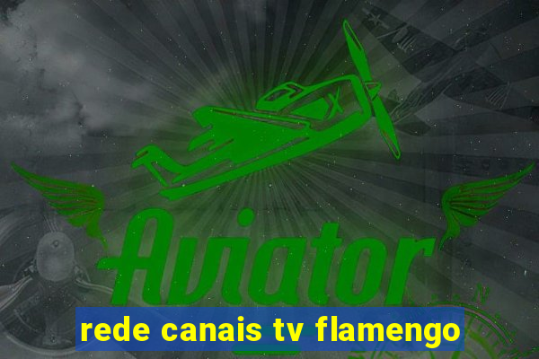 rede canais tv flamengo