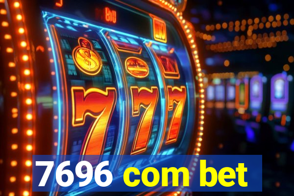 7696 com bet