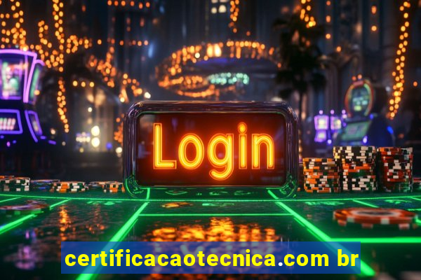certificacaotecnica.com br