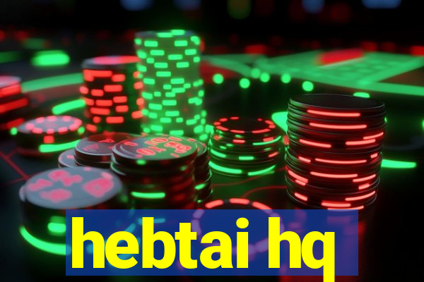 hebtai hq