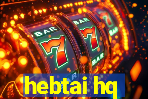 hebtai hq