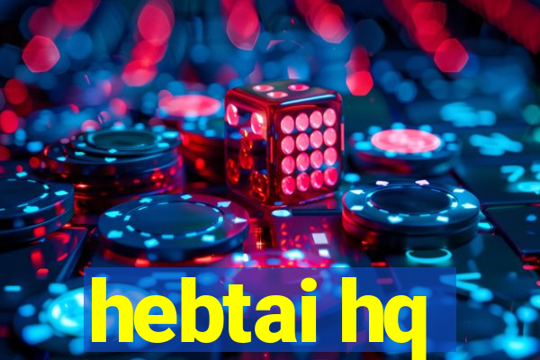 hebtai hq