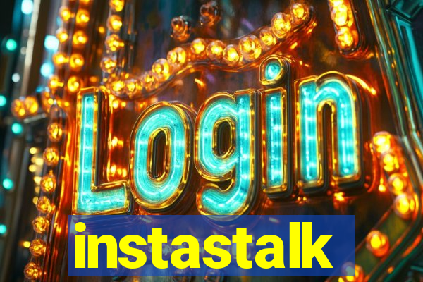 instastalk