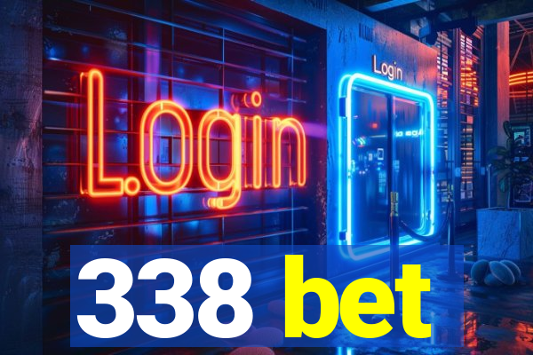 338 bet