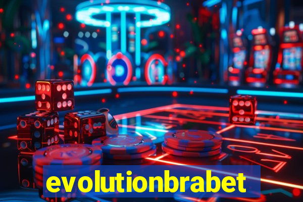 evolutionbrabet