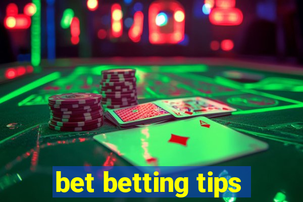 bet betting tips