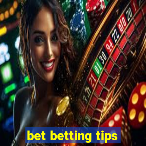 bet betting tips
