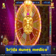 brida nunes medico