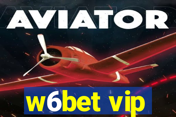 w6bet vip