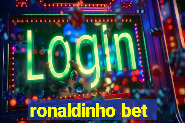 ronaldinho bet