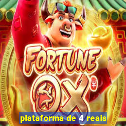 plataforma de 4 reais