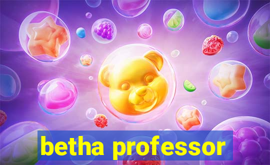 betha professor