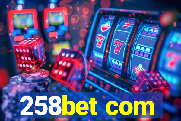 258bet com