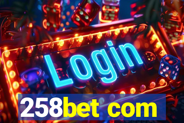 258bet com