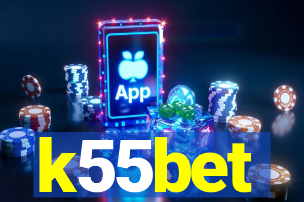 k55bet