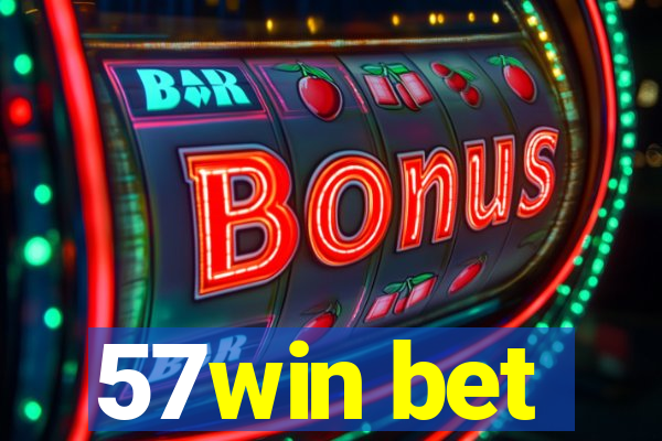 57win bet