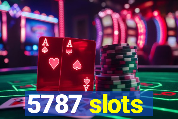 5787 slots