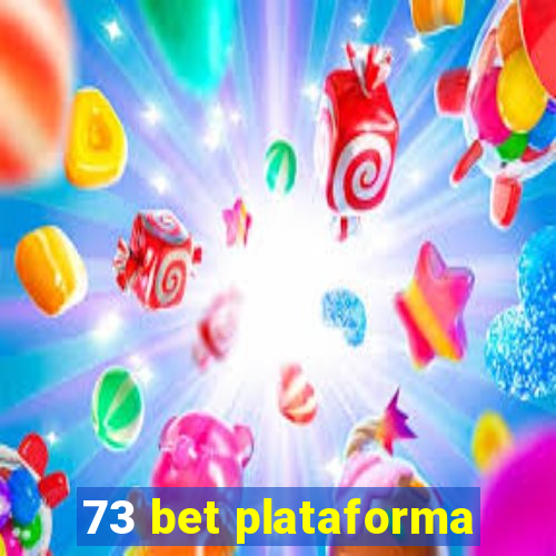73 bet plataforma