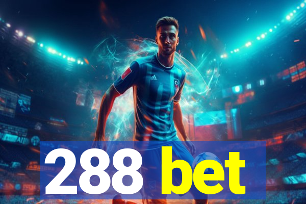 288 bet