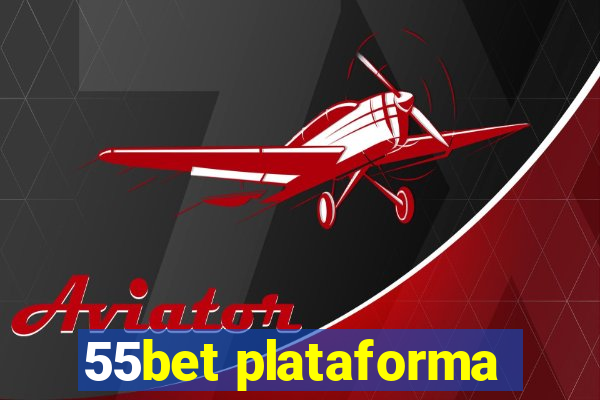 55bet plataforma